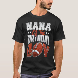 Nana Football Geburtstag Boy Familie Baller b Day  T-Shirt