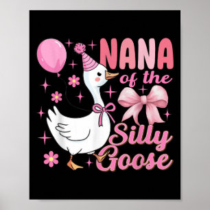 Nana Goose auf der Loose Funny Birthday Matching F Poster