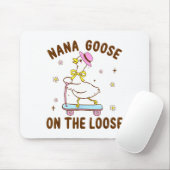 Nana Goose On The Loose Funny Birthday Matching Fa Mousepad (Mit Mouse)
