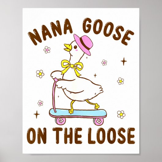 Nana Goose On The Loose Funny Birthday Matching Fa Poster (Vorne)