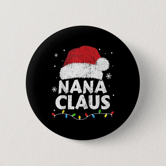 Nana Grandma Claus Christmas Lights Matching Famil Button (Vorderseite)