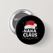 Nana Grandma Claus Christmas Lights Matching Famil Button (Vorne & Hinten)