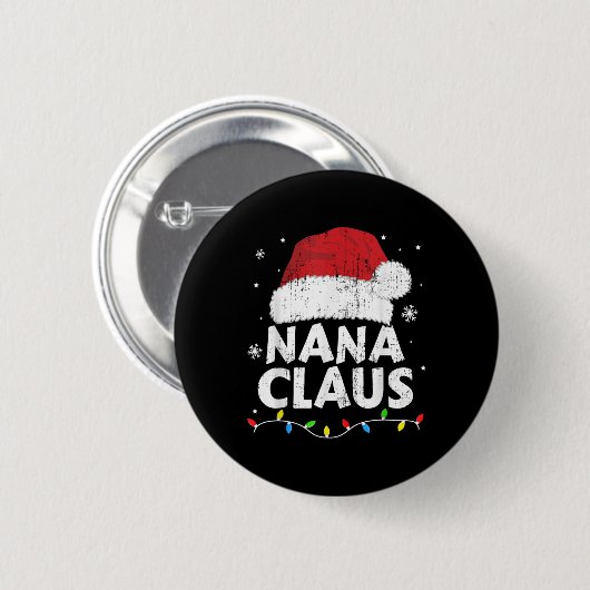 Nana Grandma Claus Christmas Lights Matching Famil Button (Vorne & Hinten)