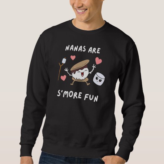 Nana Grandma Niedlich Pun S'more Fun Camping Lecke Sweatshirt (Vorderseite)
