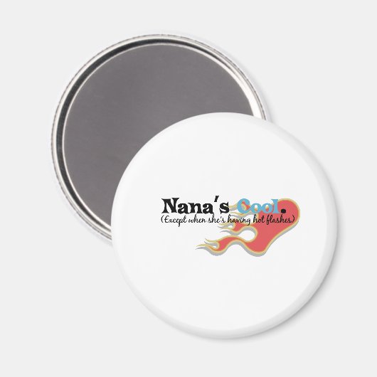 Nana hat Hot Flashes Magnet (Vorderseite/Rückseite)