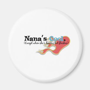 Nana hat Hot Flashes Magnet