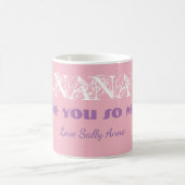 "Nana, ich Liebe dich so viel" Personalisiert weiß Kaffeetasse (Mittel)