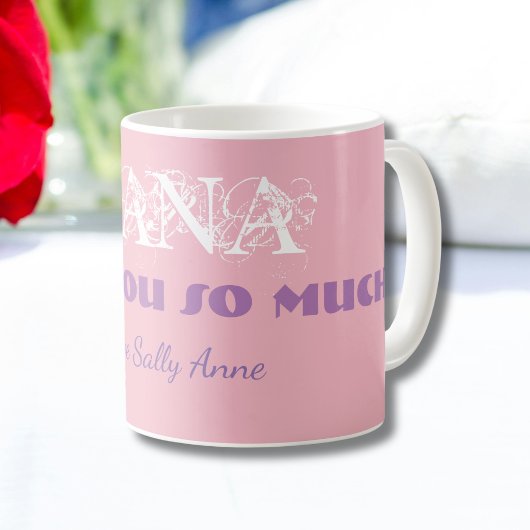 "Nana, ich Liebe dich so viel" Personalisiert weiß Kaffeetasse