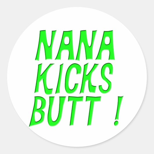 Nana Kicks Hintern! Aufkleber (Vorderseite)