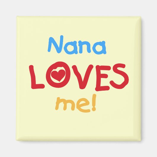 Nana Lieben Me T - Shirt und Geschenke Magnet (Vorne)