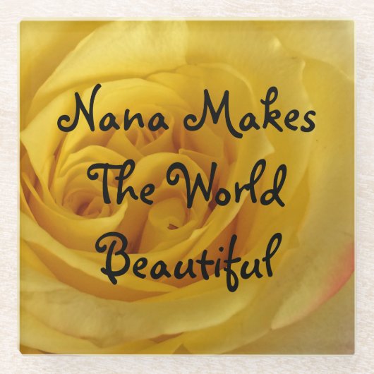Nana macht die Welt zu einer wunderschönen Gelben  Glasuntersetzer (Vorderseite)