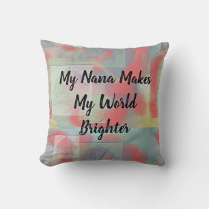 Nana macht World Brighter Pastel Rose Oma Kissen