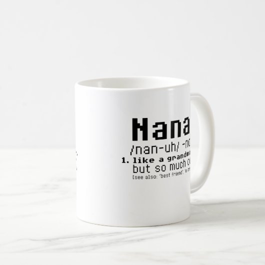 Nana mögen eine Großmutter aber soviel cooler Kaffeetasse (VorderseiteRechts)