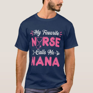 Nana Mütter Tag Meine Lieblings-Krankenschwester r T-Shirt