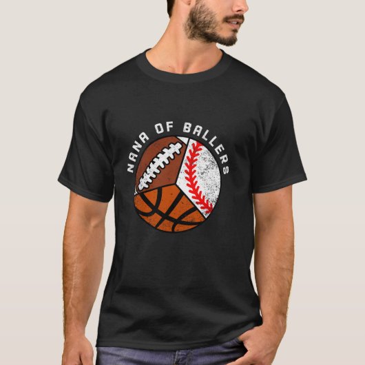 Nana of Ballers Funny Baseball Basketball Football T-Shirt (Vorderseite)