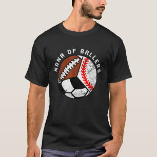 Nana of Ballers Funny Baseball Fußball Nan T-Shirt