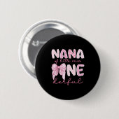 Nana Of Little Miss Onederful First Birthday Girl Button (Vorne & Hinten)