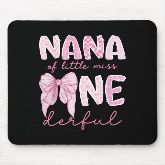 Nana Of Little Miss Onederful First Birthday Girl  Mousepad (Vorne)