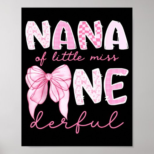 Nana Of Little Miss Onederful First Birthday Girl  Poster (Vorne)