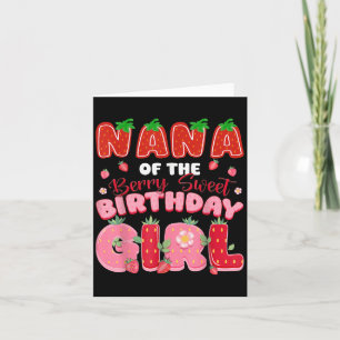 Nana of the Berry Sweet Birthday Girl Strawberry L Karte