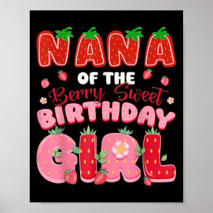 Nana of the Berry Sweet Birthday Girl Strawberry L Poster
