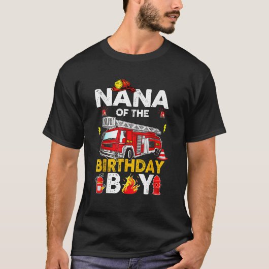 Nana Of The Birthday Boy Fire Truck Firefighter Pa T-Shirt (Vorderseite)
