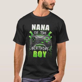 Nana of the Birthday Boy Matching Video Game Birth T-Shirt