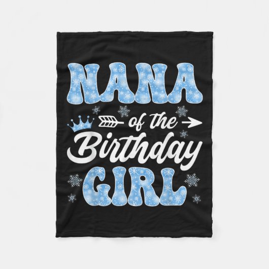 Nana Of The Birthday Girl Snowflakes Winter Christ Fleecedecke (Vorderseite)