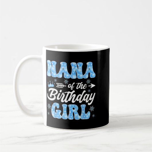 Nana Of The Birthday Girl Snowflakes Winter Christ Kaffeetasse (Links)
