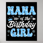 Nana Of The Birthday Girl Snowflakes Winter Christ Poster (Vorne)