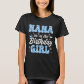 Nana Of The Birthday Girl Snowflakes Winter Christ T-Shirt (Vorderseite)