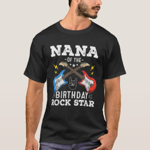 Nana of the Birthday Rock Star Coole Gitarre Thema T-Shirt