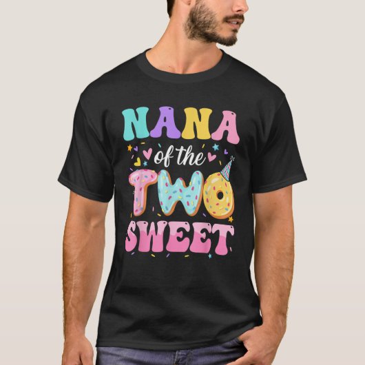 Nana Of The Two Sweet 2nd Birthday Donut Bday Part T-Shirt (Vorderseite)