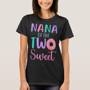 Nana of the Two Sweet Grandma 2. Geburtstagsmädche T-Shirt