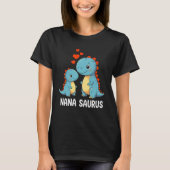 Nana Saurus Fun Gift for Grandma T-Shirt (Vorderseite)