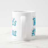 Nana Sky Blue Halbtext Riesenkaffee Tasse (Rückseite)