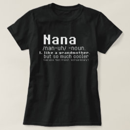 Nana-T-Shirt - Nana-Definition - Nana-Großmutter T-Shirt