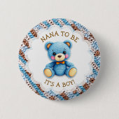 Nana To Be | Crochet Teddy Bear Baby Shower  Button (Vorderseite)