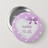Nana to be lila herzen Baby Shower Button (Vorne & Hinten)