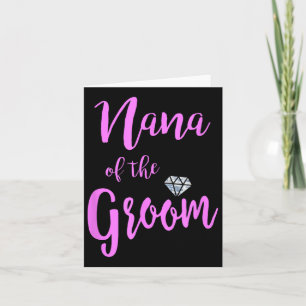 Nana vom Groom T Shirt Bridal Hochzeitsring Pink Karte