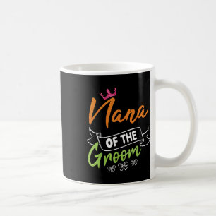 Nana von der Groom Bride glücklich Hochzeit Marry  Kaffeetasse