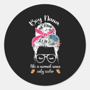 Nana wie eine normale Nana von Nana Grandma Runder Aufkleber