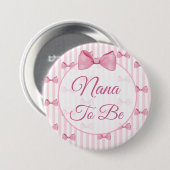 Nana zu Pink Bow Baby Showknopf Button (Vorne & Hinten)