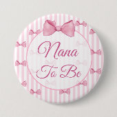 Nana zu Pink Bow Baby Showknopf Button (Vorderseite)