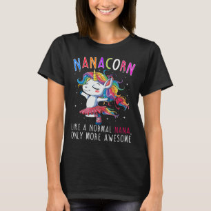 Nanacorn mögen eine normale Nana nur fantastische T-Shirt