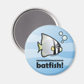 nanananananana Batfish! Magnet (Vorderseite/Rückseite)