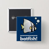 nananananananana Batfish! Button (Vorne & Hinten)
