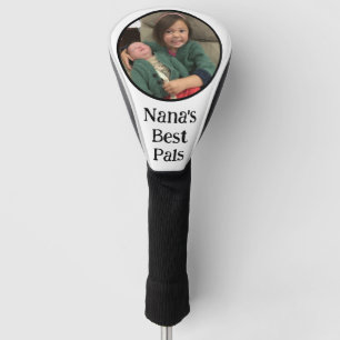 Nana's Best Pal(s) Foto Golf Head Cover Headcover