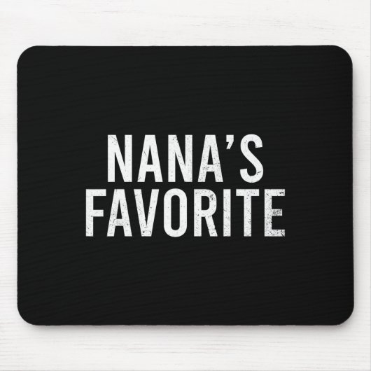 Nana's Favorite Family Baby Granhild Quote Mousepad (Vorne)