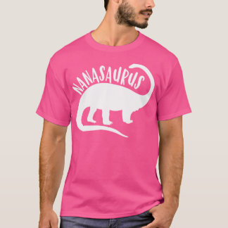 Nanasaurus Nana T Shirt Saurus Dinosaur Muttertag